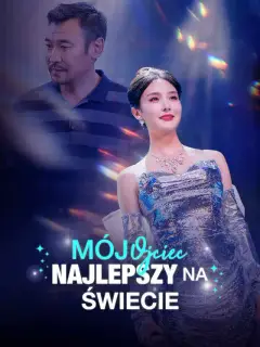 Mój Ojciec Najlepszy na Świecie