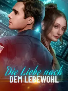 Die Liebe nach dem Lebewohl