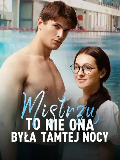 Mistrzu, to nie ona była tamtej nocy
